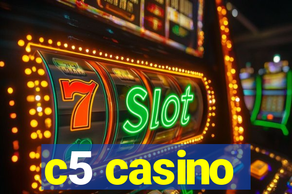 c5 casino